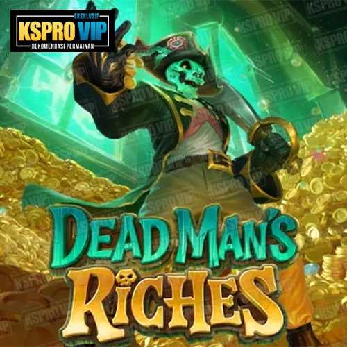 Dead Man's Riches