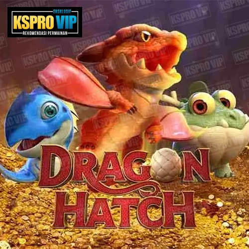 Dragon Hatch