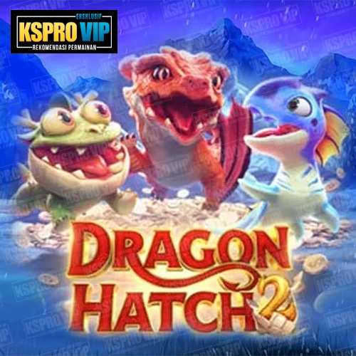 Dragon Hatch 2