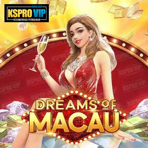 Dreams of Macau
