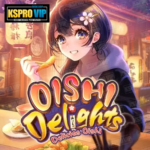 Oishi Delights