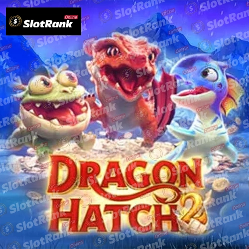 Dragon Hatch 2