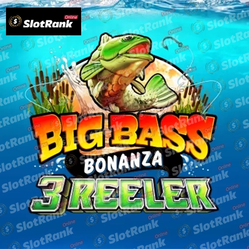 Big Bass Bonanza 3 Reeler