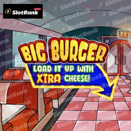 Big Burger Load it up with Xtra cheese